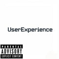 Minimalist digital album cover with "UserExperience" in pixelated black font centered on a white background, featuring a Parental Advisory Explicit Content label in the bottom left corner.